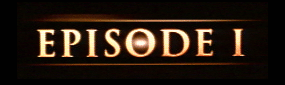 Episode I